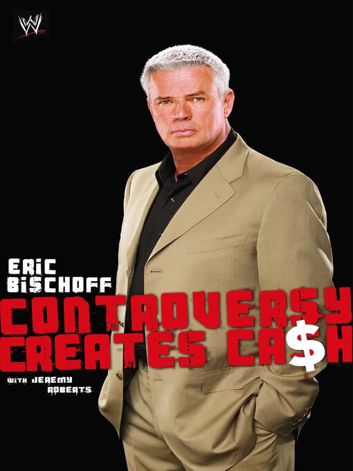Title details for Eric Bischoff by Eric Bischoff - Available
